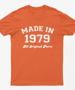Orange Made in 1979 All Original Parts T-Shirt