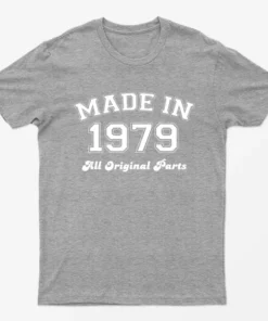Sport Grey Made in 1979 All Original Parts T-Shirt