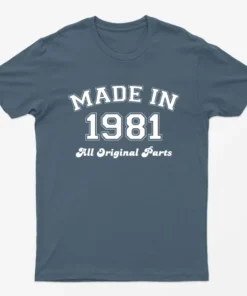 Indigo Blue Made in 1981 All Original Parts T-Shirt