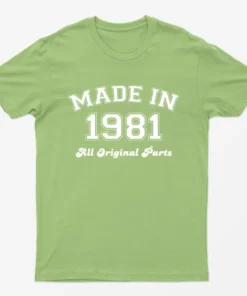 Lime Made in 1981 All Original Parts T-Shirt