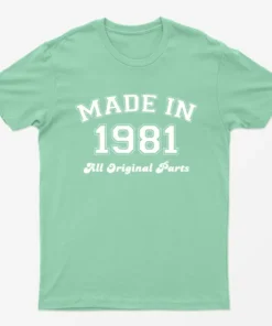 Mint Green Made in 1981 All Original Parts T-Shirt