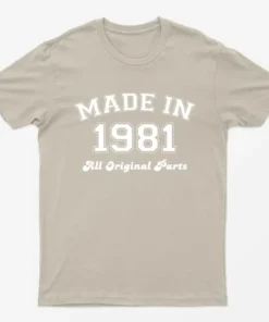 Sand Made in 1981 All Original Parts T-Shirt