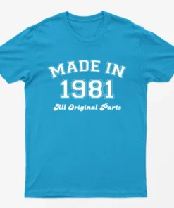 Sapphire Made in 1981 All Original Parts T-Shirt