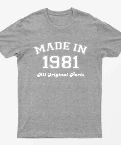 Sport Grey Made in 1981 All Original Parts T-Shirt