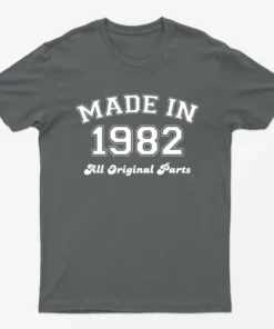 Charcoal Made in 1982 All Original Parts T-Shirt
