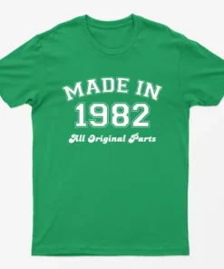 Irish Green Made in 1982 All Original Parts T-Shirt