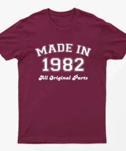 Maroon Made in 1982 All Original Parts T-Shirt