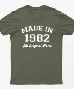Military Green Made in 1982 All Original Parts T-Shirt