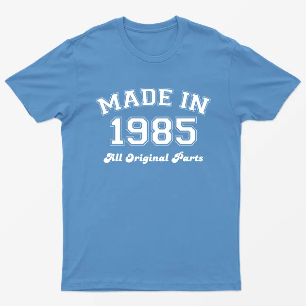 Carolina blue Made in 1985 All Original Parts T-Shirt
