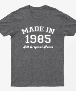 Dark Heather Made in 1985 All Original Parts T-Shirt