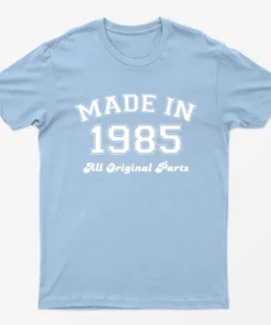Light Blue Made in 1985 All Original Parts T-Shirt