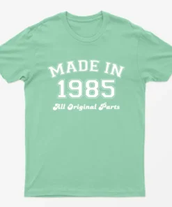 Mint Green Made in 1985 All Original Parts T-Shirt