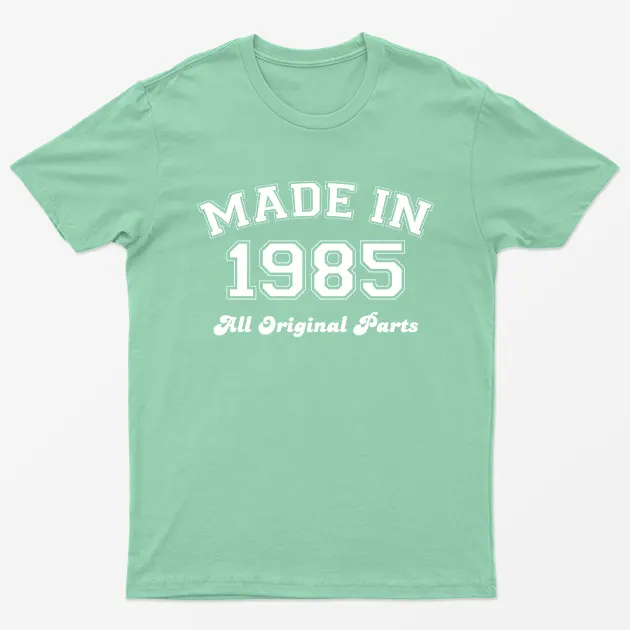 Mint Green Made in 1985 All Original Parts T-Shirt