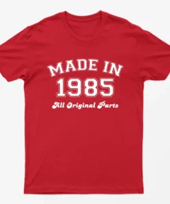 Red Made in 1985 All Original Parts T-Shirt