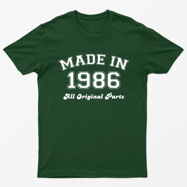 Forest Green Made in 1986 All Original Parts T-Shirt