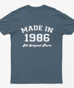 Indigo Blue Made in 1986 All Original Parts T-Shirt