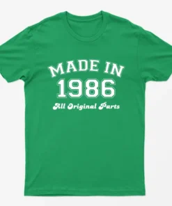 Irish Green Made in 1986 All Original Parts T-Shirt