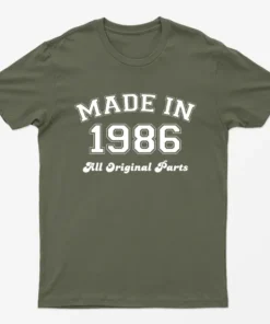Military Green Made in 1986 All Original Parts T-Shirt