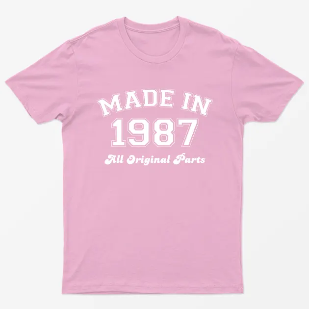 Light Pink Made in 1987 All Original Parts T-Shirt