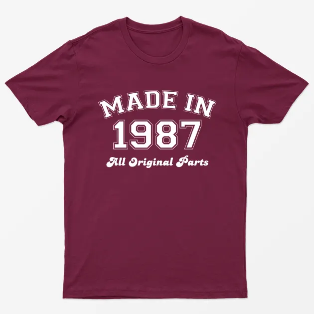 Maroon Made in 1987 All Original Parts T-Shirt