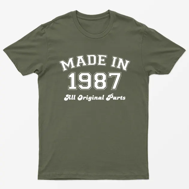 Military Green Made in 1987 All Original Parts T-Shirt