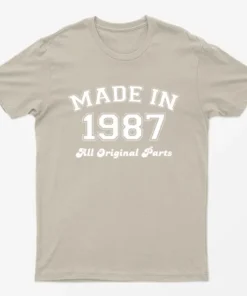 Sand Made in 1987 All Original Parts T-Shirt
