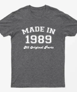 Dark Heather Made in 1989 All Original Parts T-Shirt