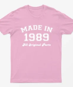 Light Pink Made in 1989 All Original Parts T-Shirt