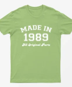 Lime Made in 1989 All Original Parts T-Shirt