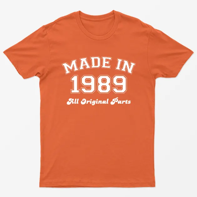 Orange Made in 1989 All Original Parts T-Shirt