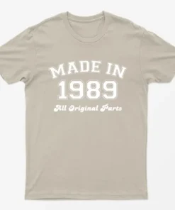 Sand Made in 1989 All Original Parts T-Shirt