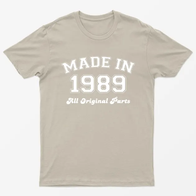 Sand Made in 1989 All Original Parts T-Shirt