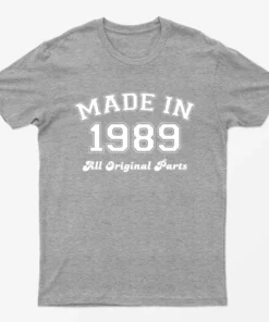 Sport Grey Made in 1989 All Original Parts T-Shirt
