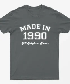 Charcoal Made in 1990 All Original Parts T-Shirt