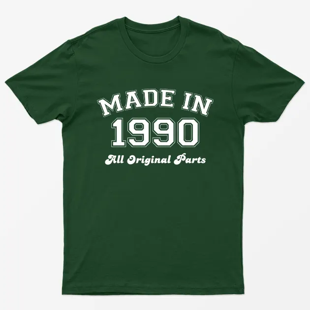 Forest Green Made in 1990 All Original Parts T-Shirt