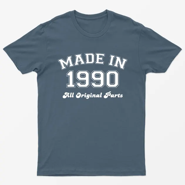 Indigo Blue Made in 1990 All Original Parts T-Shirt