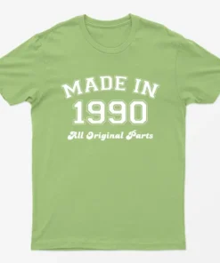 Lime Made in 1990 All Original Parts T-Shirt