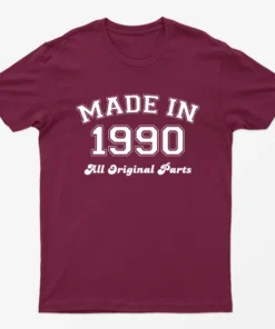 Maroon Made in 1990 All Original Parts T-Shirt