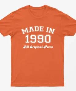 Orange Made in 1990 All Original Parts T-Shirt