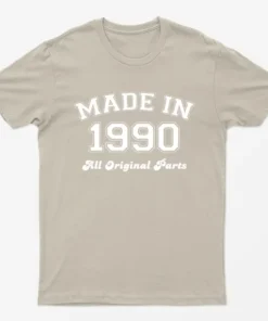 Sand Made in 1990 All Original Parts T-Shirt