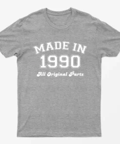 Sport Grey Made in 1990 All Original Parts T-Shirt
