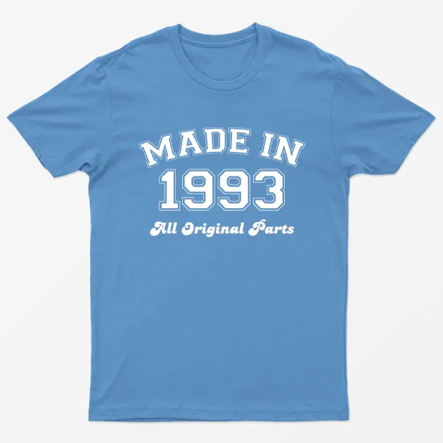 Carolina blue Made in 1993 All Original Parts T-Shirt