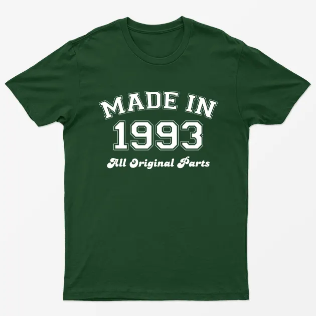 Forest Green Made in 1993 All Original Parts T-Shirt