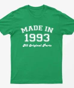 Irish Green Made in 1993 All Original Parts T-Shirt