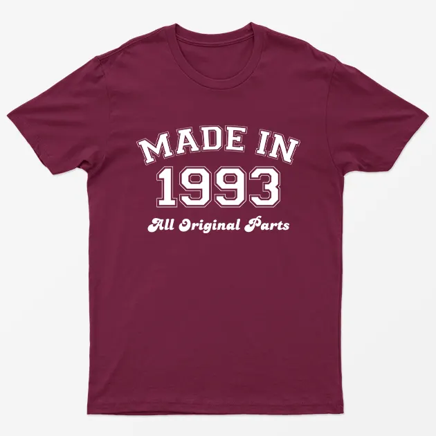 Maroon Made in 1993 All Original Parts T-Shirt
