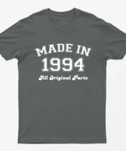 Charcoal Made in 1994 All Original Parts T-Shirt