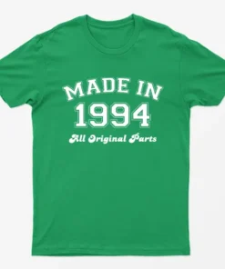Irish Green Made in 1994 All Original Parts T-Shirt