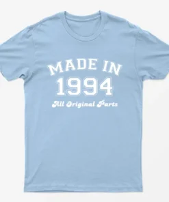 Light Blue Made in 1994 All Original Parts T-Shirt