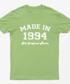Lime Made in 1994 All Original Parts T-Shirt