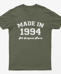 Military Green Made in 1994 All Original Parts T-Shirt